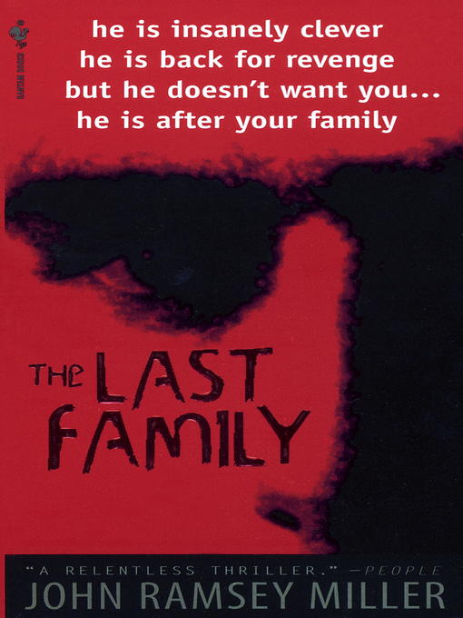 Title details for The Last Family by John Ramsey Miller - Available